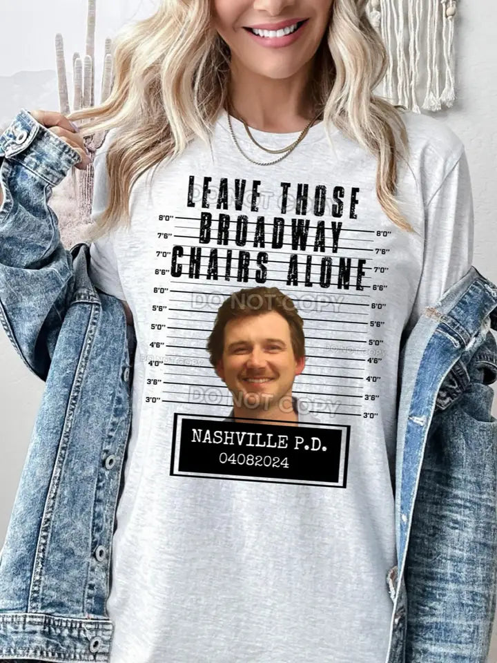 Morgan Wallen Leave Those Broadway Chairs Alone