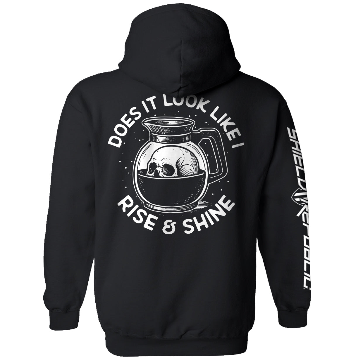 Shield Republic Does It Look Like I Rise & Shine Tee