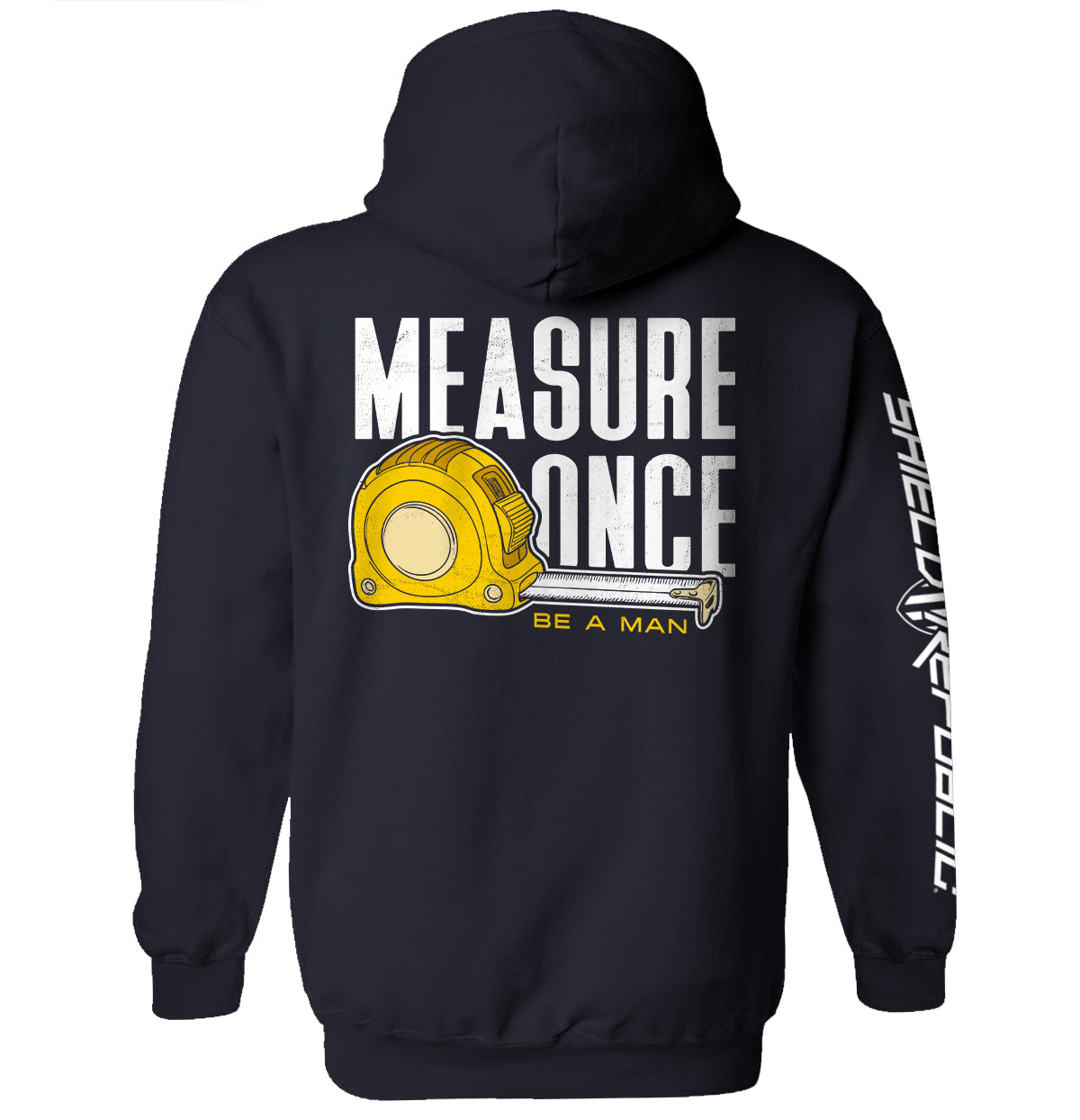 Shield Republic Measure Once Be a Man