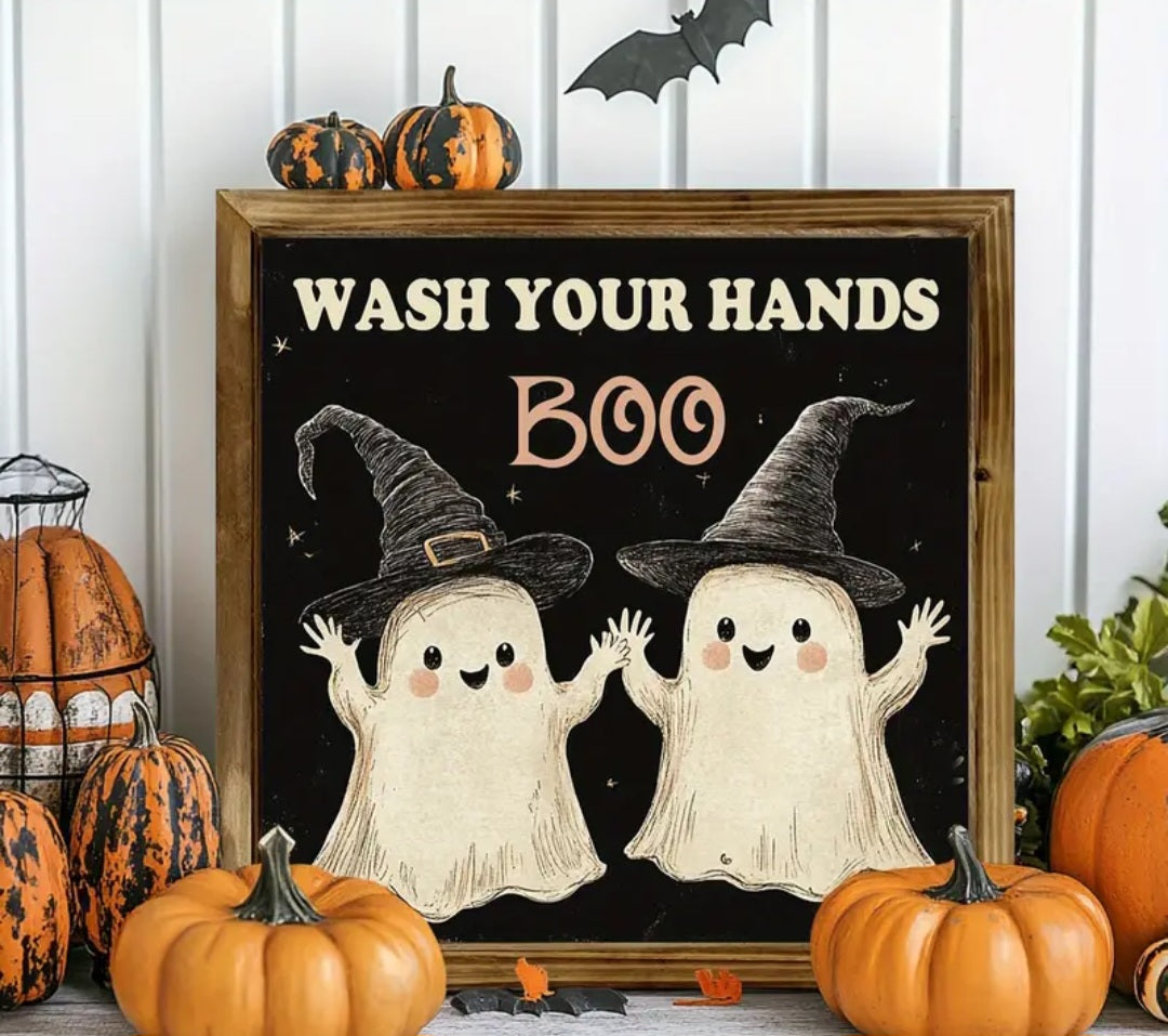 Wash Your Hands Boo Halloween Wooden Sign -8x8