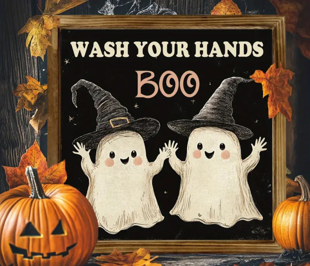 Wash Your Hands Boo Halloween Wooden Sign -8x8