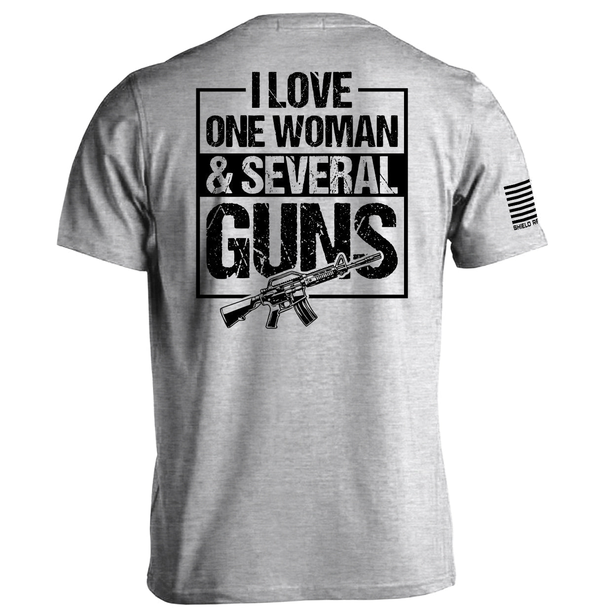 Shield Republic I Love One Woman & Several Guns