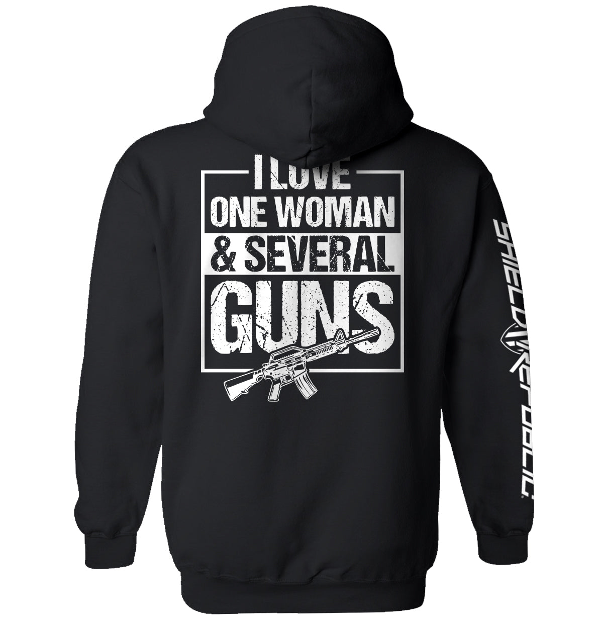 Shield Republic I Love One Woman & Several Guns