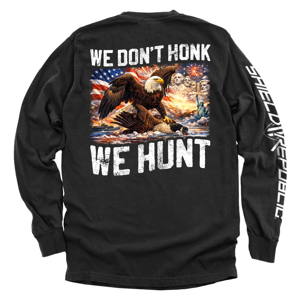 Shield Republic We Don't Honk We Hunt
