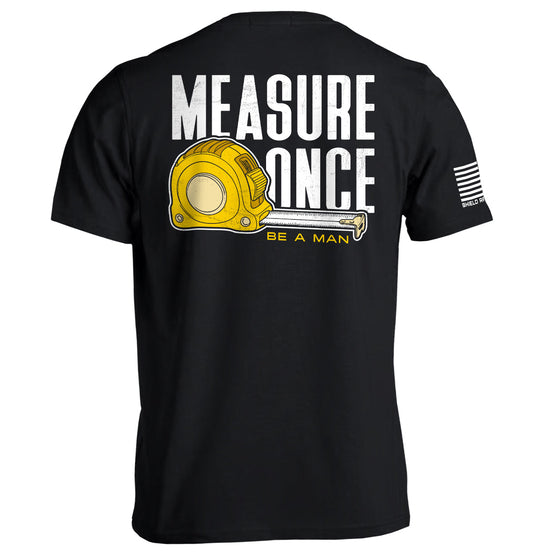 Shield Republic Measure Once Be a Man