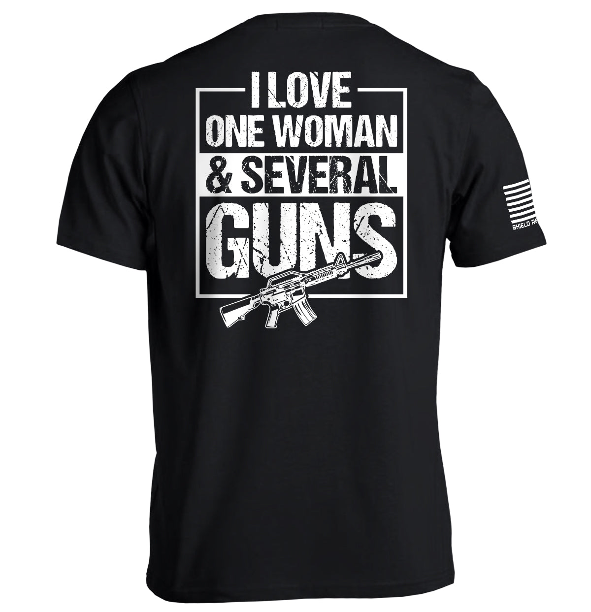 Shield Republic I Love One Woman & Several Guns