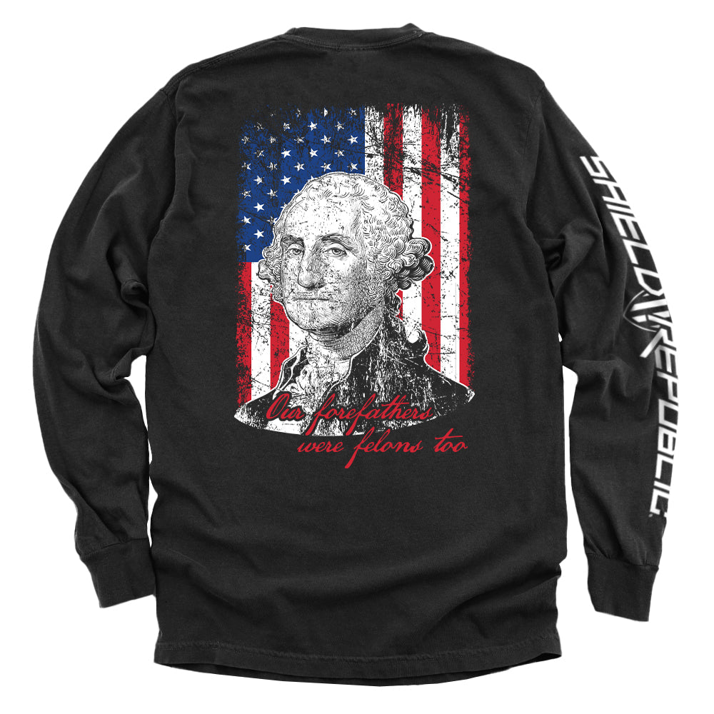 Shield Republic Our Forefathers Were Felons Too