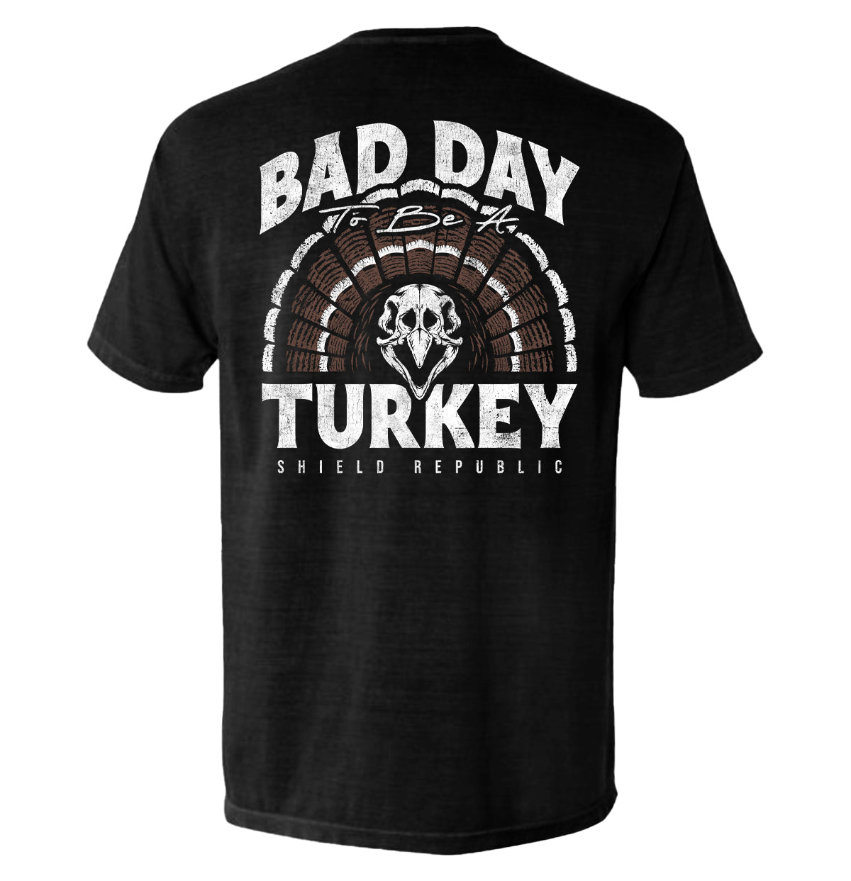Shield Republic Bad Day to be a Turkey