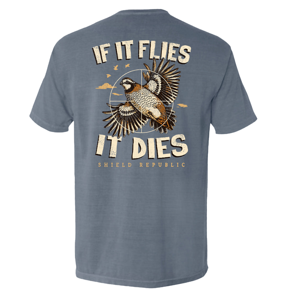 Shield Republic If It Flies It Dies