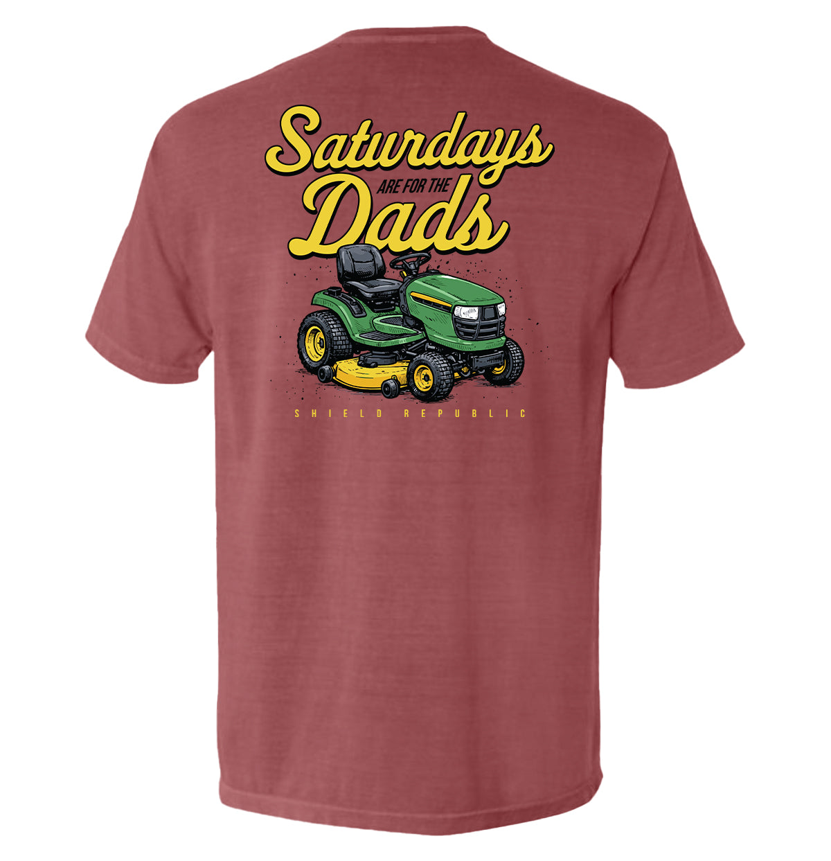 Shield Republic Saturdays Are For The Dads Mower