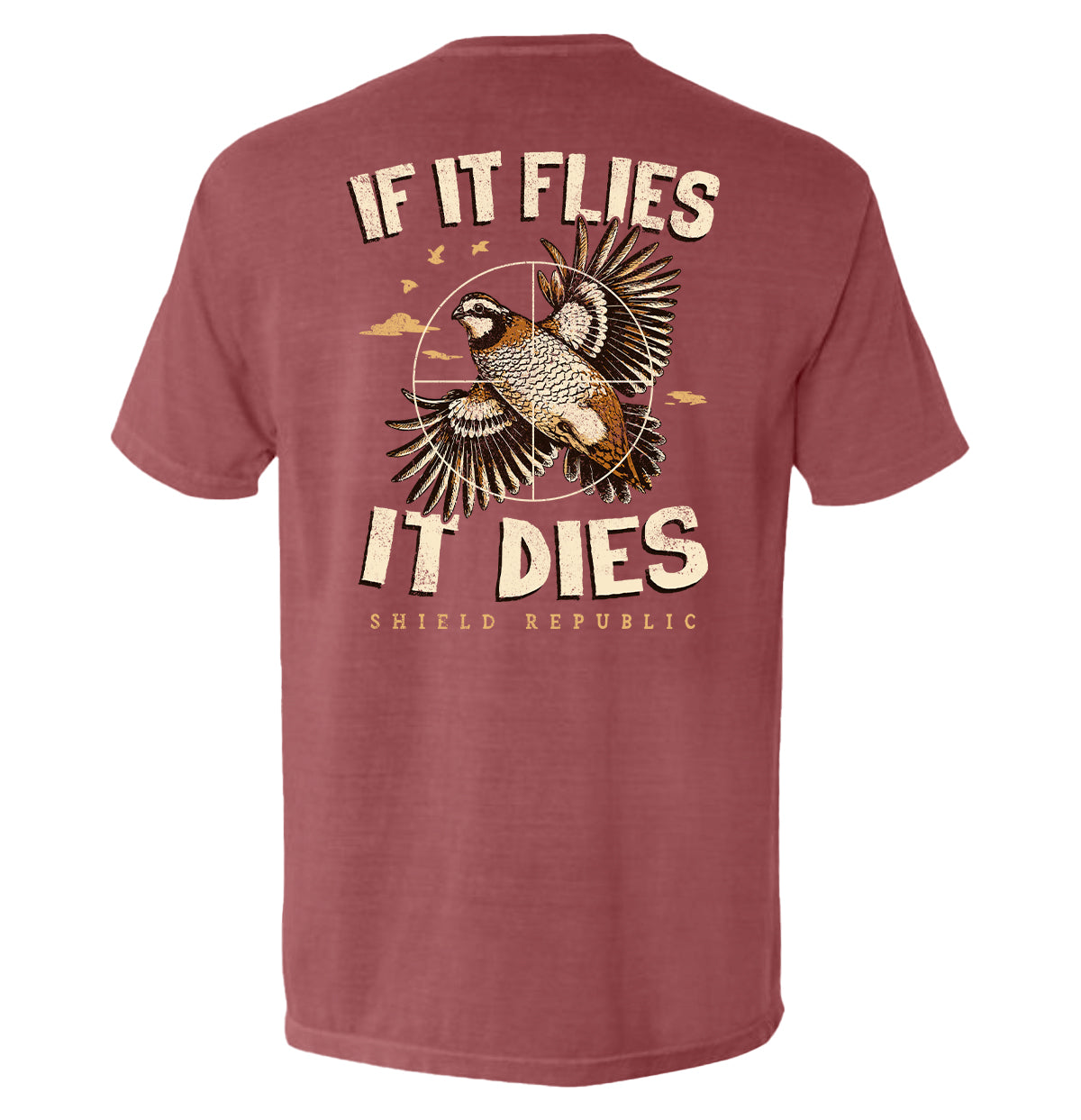 Shield Republic If It Flies It Dies