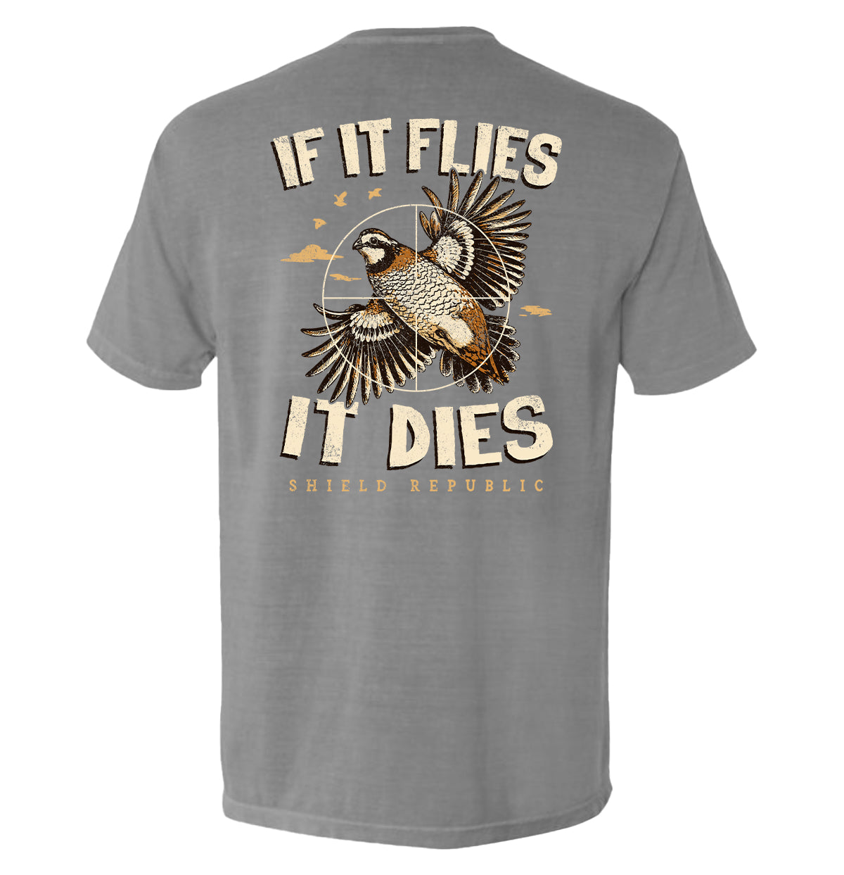 Shield Republic If It Flies It Dies