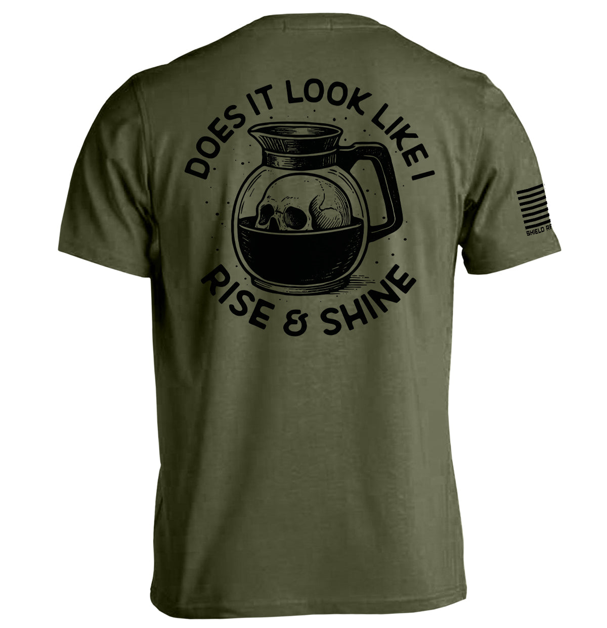 Shield Republic Does It Look Like I Rise & Shine Tee