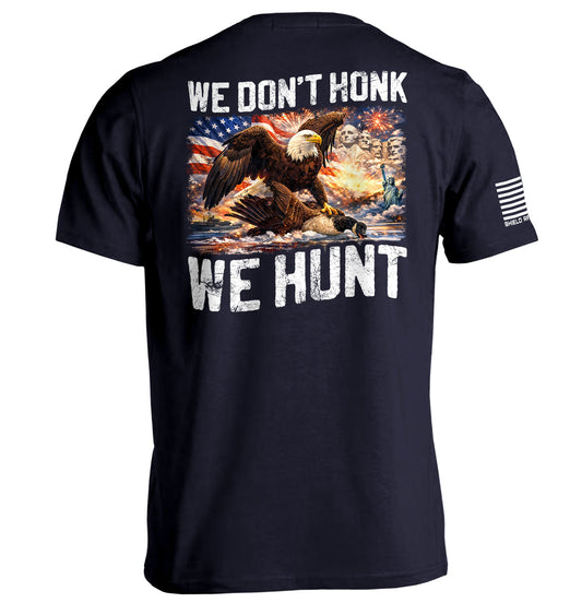 Shield Republic We Don't Honk We Hunt