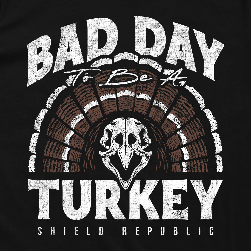 Shield Republic Bad Day to be a Turkey