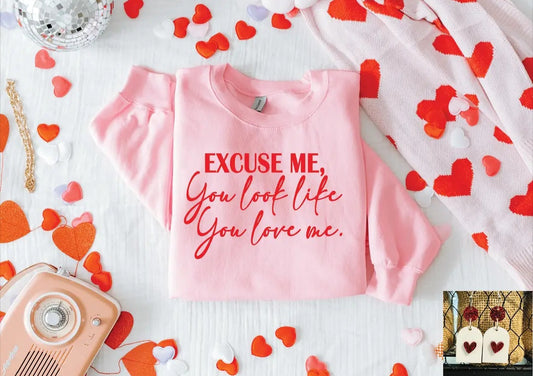 You Look Like You Live Me Pink Sweatshirt