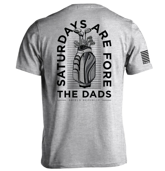 Shield Republic Saturdays Are For The Dads Golf Grey