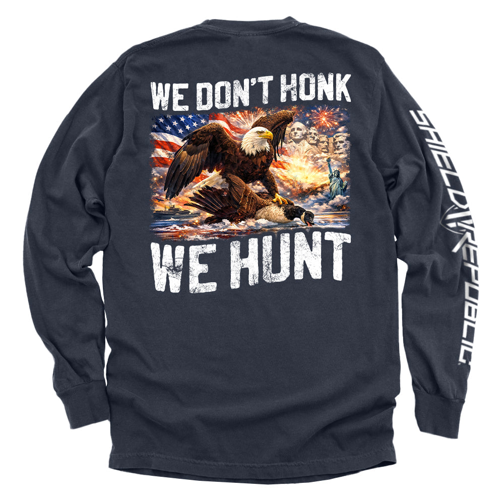 Shield Republic We Don't Honk We Hunt