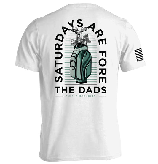 Shield Republic Saturdays Are For The Dads Golf Green