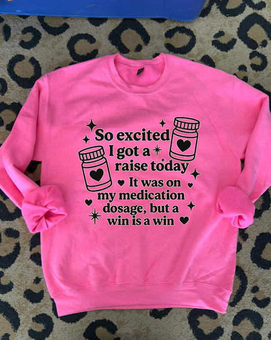 Meds raise Tee( not sweatshirt)- LIGHT PINK