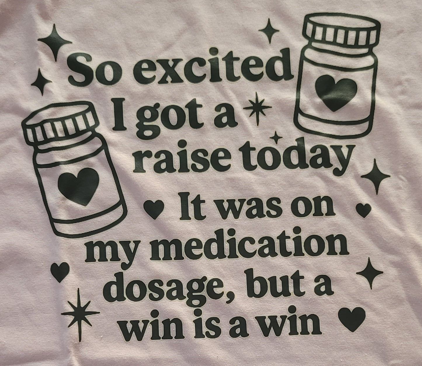 Meds raise Tee( not sweatshirt)- LIGHT PINK