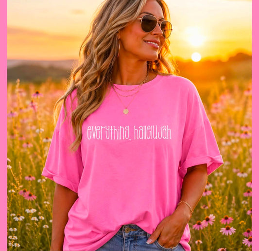 Pink Everything Hallelujah Gildan Tee
