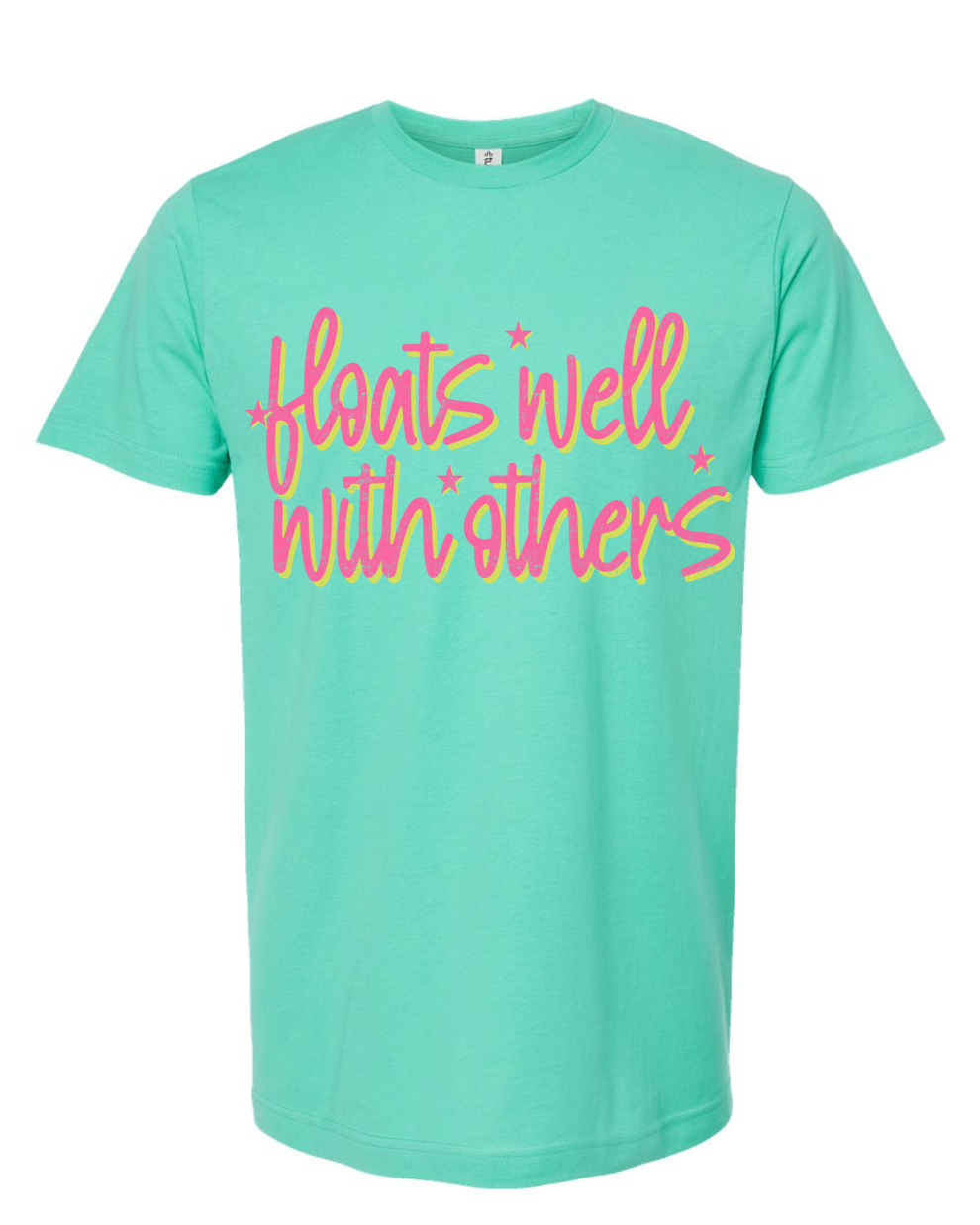 Floats Well With Others Tee