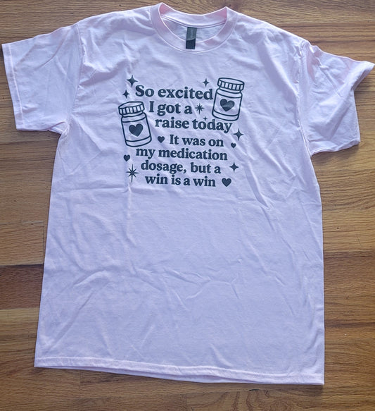 Meds raise Tee- LIGHT PINK