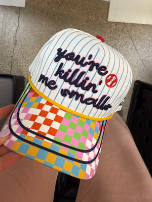 Poppy and Pine You're Killin' Me Smalls Hat