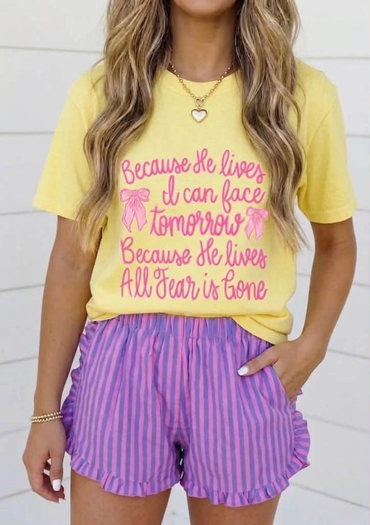 Because He Lives Tee